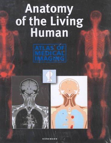 ANATOMY OF THE LIVING HUMAN