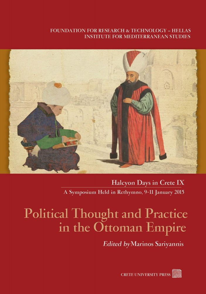 POLITICAL THOUGHT AND PRACTICE IN THE OTTOMAN EMPIRE