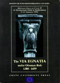 THE VIA EGNATIA 1380-1699