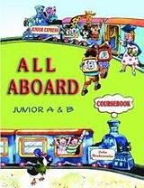 ALL ABOARD JUNIOR A AND B COURSEBOOK