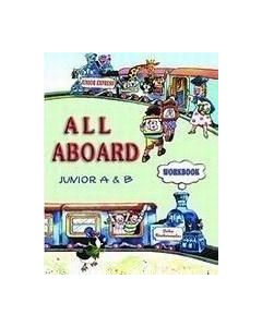 ALL ABOARD JUNIOR A AND B WORKBOOK