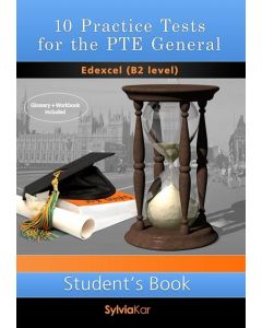 10 PRACTICE TESTS FOR THE PTE GENERAL EDEXCEL B2 STUDENTS
