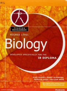 HIGHER LEVEL BIOLOGY FOR THE IB DIPLOMA