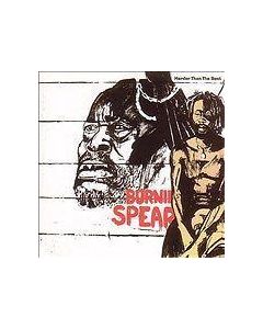 BURNING SPEAR HARDER THAN THE BEST