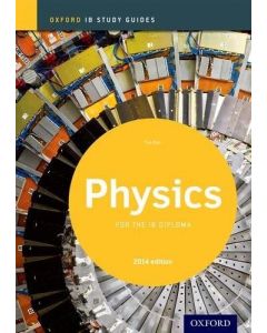 PHYSICS STUDY GUIDE OXFORD IB DIPLOMA PROGRAMME