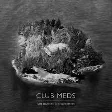 DAN MANGAN + BLACKSMITH / CLUB MEDS - LP 180gr