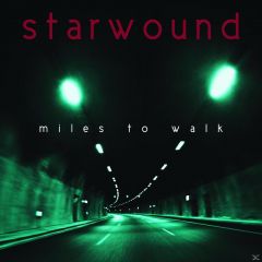 STARWOUND / MILES TO WALK - CD