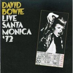 DAVID BOWIE / LIVE  SANTA MONICA 72 - CD