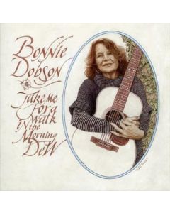 BONNIE DOBSON / TAKE ME FOR A WALK IN THE MORNING DEW - LP 180gr