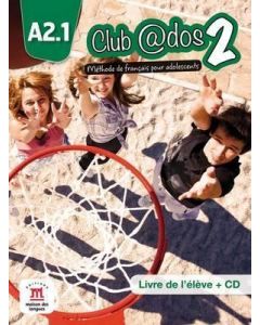 CLUB ADOS 2 A2.1 METHODE DE FRANCAIS+CD