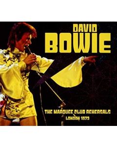 DAVID BOWIE / THE MARQUEE CLUB REHEARSALS LONDON 1973 - 2CD