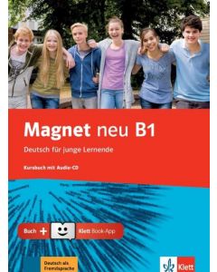 MAGNET B1 NEU KURSBUCH MIT AUDIO CD+KLETT BOOK APP