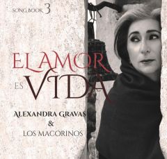 ALEXANDRA GRAVAS / SONGBOOK 3 EL AMOR ES VIDA - CD