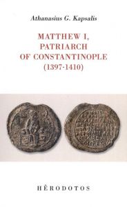 MATTHEW I - PATRIARCH OF CONSTANTINOPLE (1397-1410)