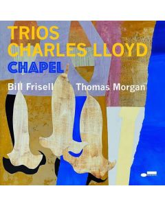 CHARLES LLOYD / CHAPEL TRIO - CD