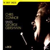 CONNOR CHRIS / SINGS GEORGE GERSHWIN - 2CD