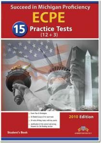 SUCCED IN MICHIGAN ECPE 15 PRACTICE TESTS ST/BK VOL 1 2013