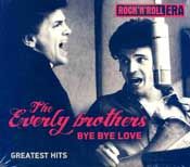 THE EVERLY BROTHERS / BYE BYE LOVE - CD