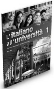 L ITALIANO ALL UNIVERSITA 1 A1-A2 GUIDA PER LINSEGNANTE