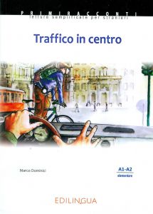 TRAFFICO IN CENTRO A1-A2+CD