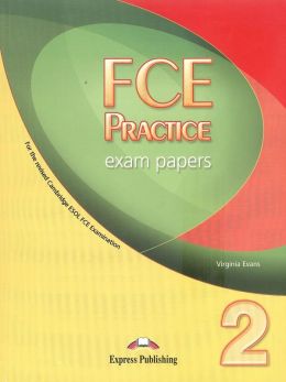 FCE PRACTICE EXAM PAPERS 2 FOR THE REVISED ESOL FCE EXMAMINATION