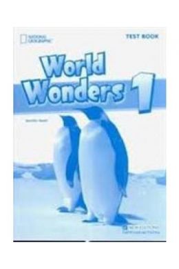 WORLD WONDERS 1 TEST BOOK
