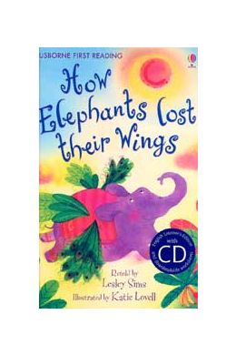 HOW ELEPHANTS LOST THEIR WINGS+CD