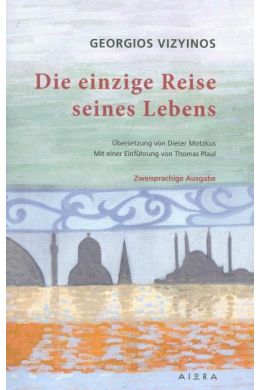 DIE EINZIGE REISE SEINES LEBENS