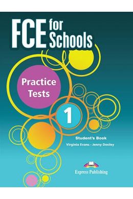 FCE FOR SCHOOLS PRACTICE TESTS 1 STUDENTS PACK