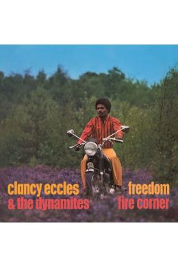 CLANCY ECCLES AND THE DYNAMITES / FREEDOM FIRE CORNER - 2CD