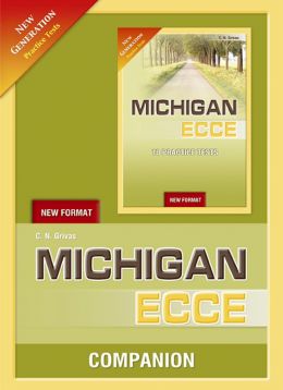 MICHIGAN ECCE COMPANION NEW FORMAT NEW GENERATION PRACTICE TESTS