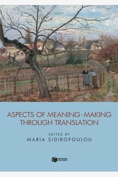 ASPECTS OF MEANING MAKING THROUGH TRANSLATION