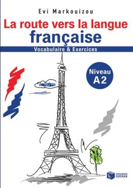 LA ROUTE VERS LA LANGUE FRANCAISE A2