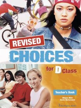 CHOICES FOR D CLASS  TEACHERS BOOK REVISED