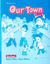 OUR TOWN JUNIOR B WORKBOOK