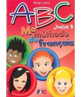 ABC JUNIOR B MA METHODE DE FRANCAIS