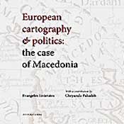 EUROPEAN CARTOGRAPHY AND POLITICS THE CASE OF MACEDONIA