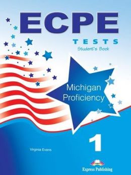 ECPE MICHIGAN PROFICIENCY 1 TESTS STUDENTS BOOK