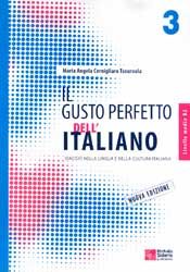 IL GUSTO PERFETTO DELL' ITALIANO 3 LIVELLO AVANZATO Β2