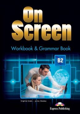 ON SCREEN B2 WORKBOOK AND GRAMMAR BOOK