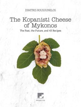THE KOPANISTI CHEESE OF MYKONOS