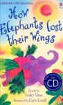 HOW ELEPHANTS LOST THEIR WINGS+CD