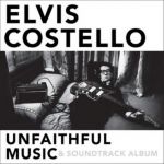 COSTELLO ELVIS / UNFAITHFUL MUSIC AND SOUNDTRACK ALBUM - CD