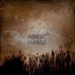 SIMON BLOOM / MIDNIGHT RAINBOWS - LP