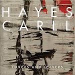 HAYES CARLL / LOVERS & LEAVERS - LP 180gr