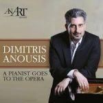 DIMITRIS ANOUSIS / A PIANIST GOES TO THE OPERA - CD