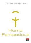 HOMO FANTASTICUS