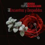 LUIS BORDA GEORGIA VELIVASAKI / ENCUENTROS Y DESPEDIDAS - CD