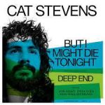 CAT STEVENS BUT I MIGHT DIE TONIGHT LP 7 INCH REC STORE DAY 2020