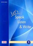 LET'S SPEAK LISTEN & WRITE 3